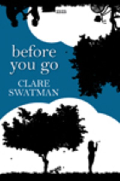 Cover for Clare Swatman · Before You Go (Paperback Bog) [Large type / large print edition] (2018)