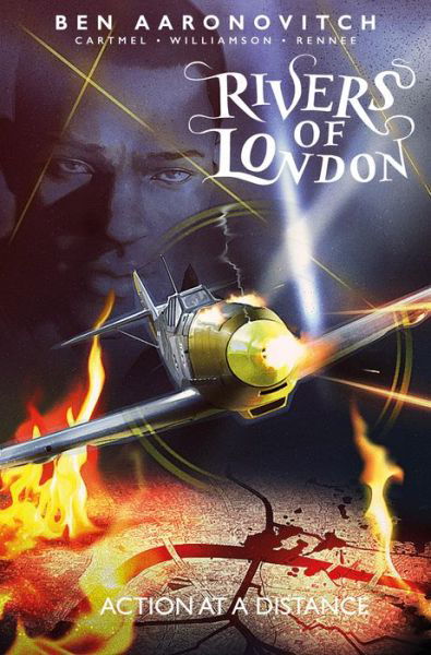 Rivers of London Volume 7: Action at a Distance - Rivers of London - Ben Aaronovitch - Bøker - Titan Books Ltd - 9781785865466 - 12. november 2019