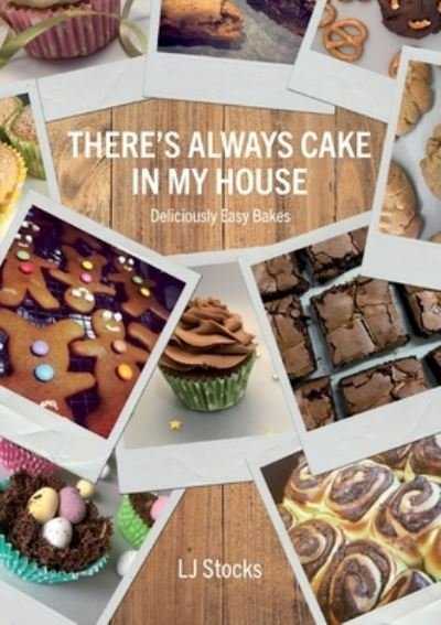 Cover for Lj Stocks · There's Always Cake In My House (Paperback Bog) (2019)