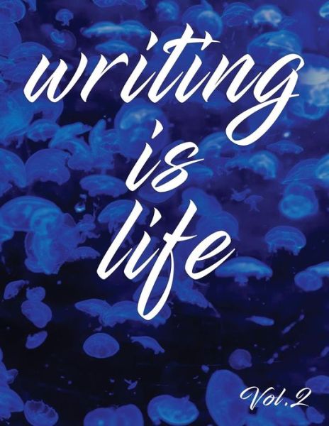 Cover for Angel B · Writing Is Life (Paperback Book) (2018)