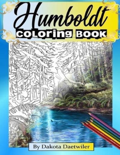 Cover for Dakota L Daetwiler · Humboldt Coloring Book (Pocketbok) (2018)