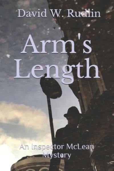 Cover for David Rudlin · Arm's Length: An Inspector McLean Mystery - An Inspector McLean Mystery (Taschenbuch) (2019)