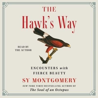 Cover for Sy Montgomery · The Hawk's Way (CD) (2022)