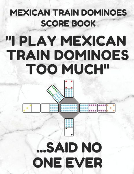 Cover for Mexican Train Essentials · Mexican Train Dominoes Score Book (Paperback Book) (2019)