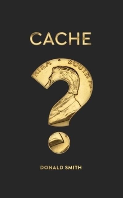 Cover for Donald Smith · Cache (Taschenbuch) (2021)