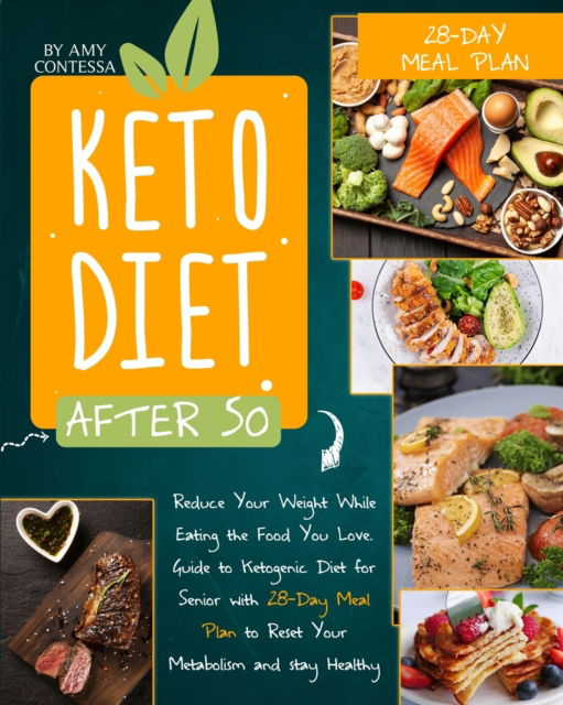 Keto Diet After 50 - Amy Contessa - Books - Charlie Creative Lab - 9781801257466 - November 2, 2020