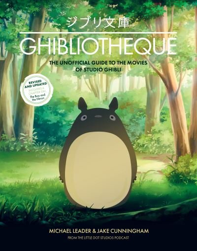 Cover for Jake Cunningham · Ghibliotheque: The Unofficial Guide to the Movies of Studio Ghibli (Gebundenes Buch) (2024)