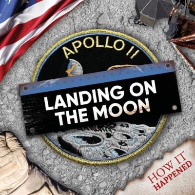 Cover for Robin Twiddy · Landing on the Moon - How It Happened (Hardcover Book) (2022)