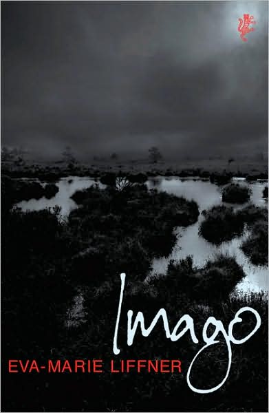 Imago - Eva-Marie Liffner - Książki - Vintage Publishing - 9781843431466 - 27 stycznia 2005