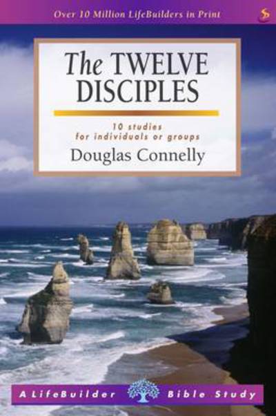 Cover for Douglas Connelly · The Twelve Disciples - LifeBuilder Bible Study (Paperback Book) [New edition] (2014)