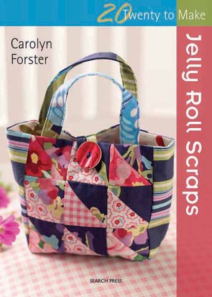 Cover for Carolyn Forster · Jelly Roll Scraps (Paperback Book) (2013)