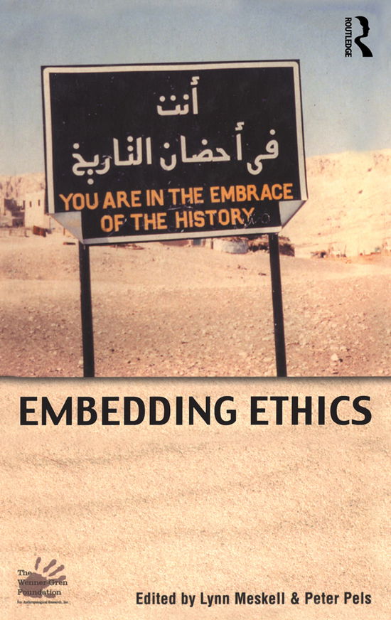 Cover for Lynn Meskell · Embedding Ethics - Wenner-Gren International Symposium Series (Hardcover Book) (2005)