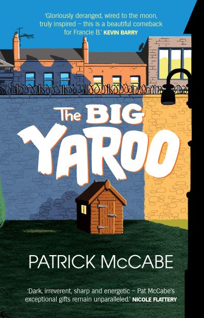 Cover for Patrick McCabe · Big Yaroo (Hardcover Book) (2019)