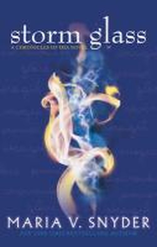 Storm Glass - The Glass Series - Maria V. Snyder - Bøger - HarperCollins Publishers - 9781848452466 - 1. september 2013