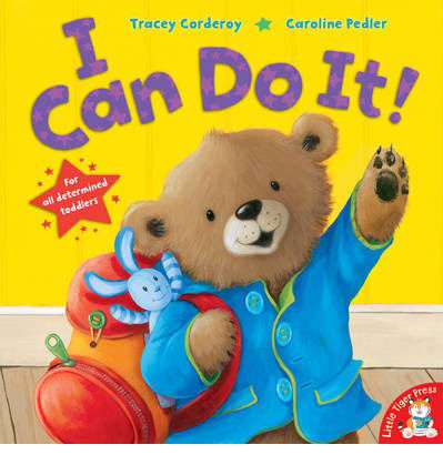 I Can Do It! - Tracey Corderoy - Książki - Little Tiger Press Group - 9781848957466 - 7 kwietnia 2014