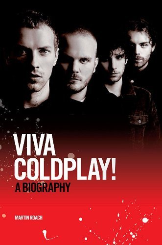Cover for Martin Roach · Viva Coldplay! A Biography (Taschenbuch) (2010)