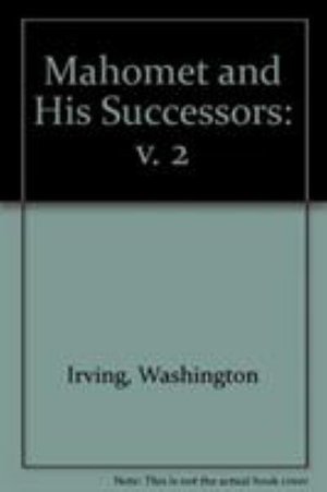 Cover for Washington Irving · Mahomet and His Successors (Hardcover Book) [Facsimile edition] (1985)