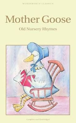 Cover for Arthur Rackham · Mother Goose - Wordsworth Children's Classics (Paperback Bog) [New edition] (1994)
