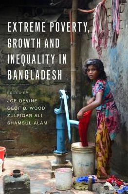 Cover for Extreme Poverty, Growth and Inequality in Bangladesh (Hardcover Book) (2017)
