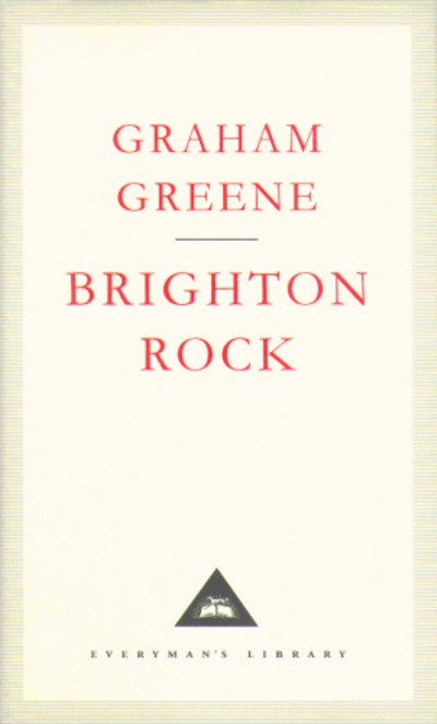 Brighton Rock - Everyman's Library CLASSICS - Graham Greene - Books - Everyman - 9781857151466 - March 11, 1993