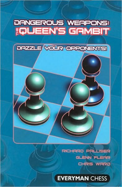 Cover for Richard Palliser · The Queen's Gambit: Dazzle Your Opponents! - Dangerous Weapons Series (Paperback Book) (2008)