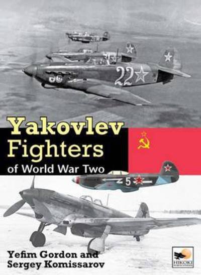 Cover for Gordon Yefim · Yakolev Aircraft of World War Two (Hardcover Book) (2015)