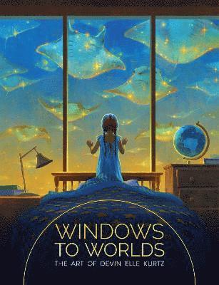 Cover for Devin Elle Kurtz · Windows to Worlds: The art of Devin Elle Kurtz - Art of (Hardcover Book) (2021)