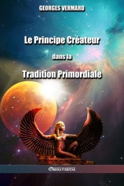 Cover for Georges Vermard · Le Principe Createur dans la Tradition Primordiale (Taschenbuch) (2019)