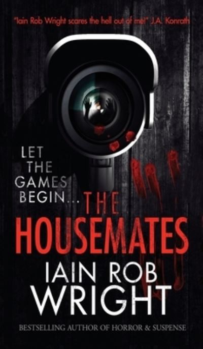 Cover for Iain Rob Wright · The Housemates (Hardcover Book) (2013)