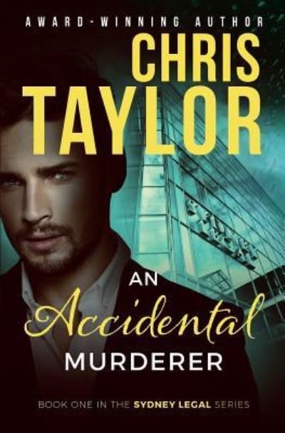 Cover for Chris Taylor · An Accidental Murderer (Paperback Book) (2017)