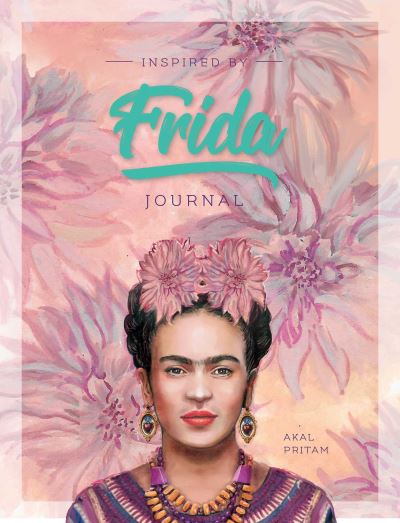 Cover for Akal Pritam · Inspired by Frida Journal (Book) (2021)