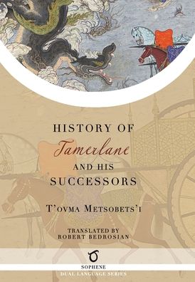 Cover for T'ovma Metsobets'i · History of Tamerlane and His Successors (Hardcover Book) (2021)