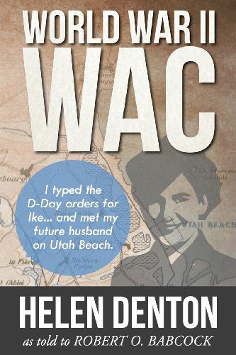 Cover for Helen K Denton · World War II WAC (Pocketbok) (2012)