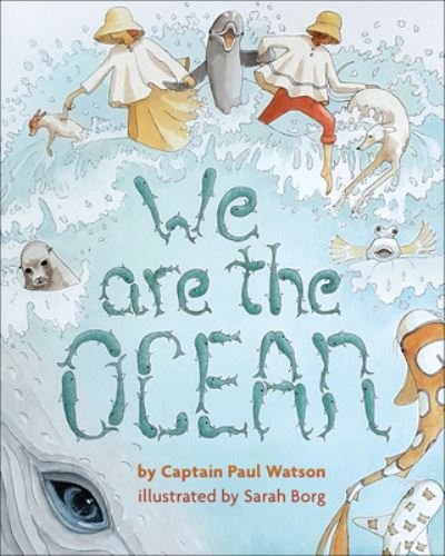 Cover for Captain Paul Watson · We are the Ocean (Hardcover Book) (2022)