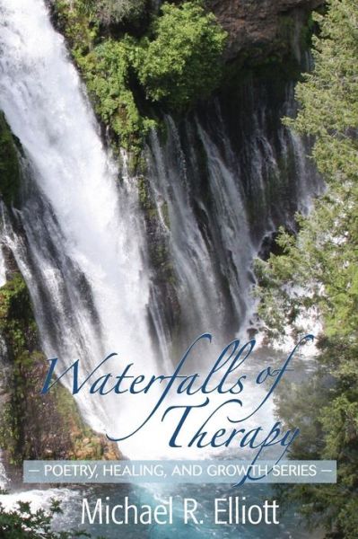 Cover for Michael R Elliott · Waterfalls of Therapy (Paperback Book) (2019)