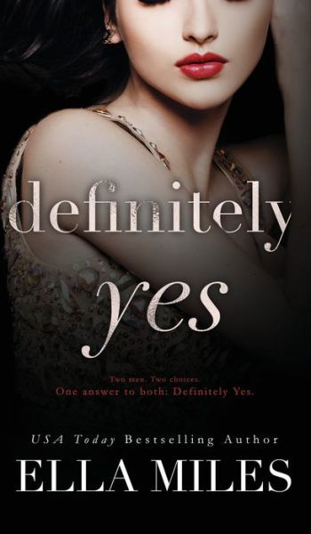 Cover for Ella Miles · Definitely Yes - Maybe, Definitely (Hardcover Book) (2020)