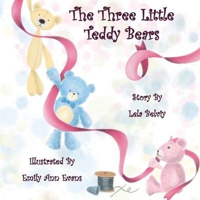 Cover for Lela Belviy · The Three Little Teddy Bears (Paperback Book) (2020)