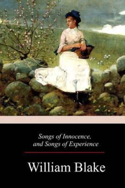 Songs of Innocence, and Songs of Experience - William Blake - Boeken - Createspace Independent Publishing Platf - 9781973936466 - 31 juli 2017