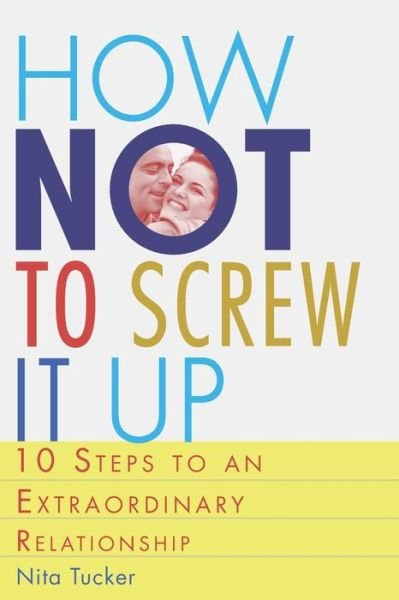 Cover for Nita Tucker · How Not to Screw it Up (Paperback Book) (2017)