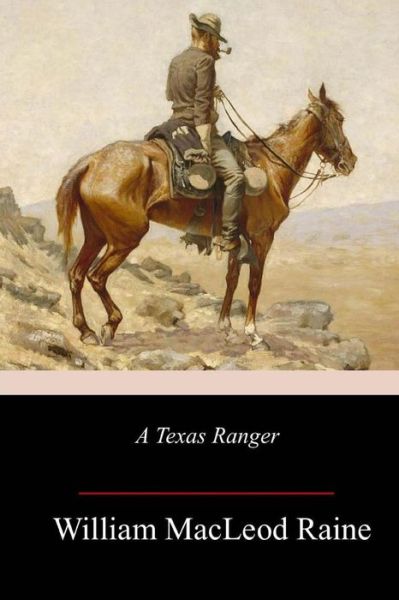 Cover for William MacLeod Raine · A Texas Ranger (Paperback Book) (2018)