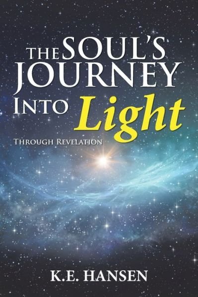 Cover for K E Hansen · The Soul's Journey into Light (Paperback Bog) (2018)