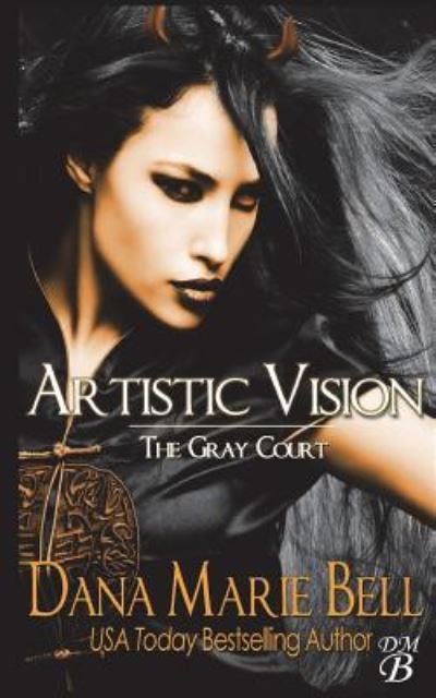 Cover for Dana Marie Bell · Artistic Vision (Pocketbok) (2018)