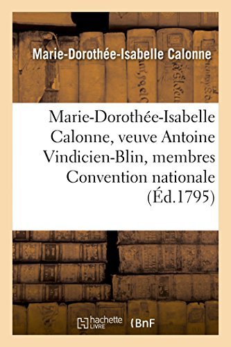 Cover for Blin-m-d-i-v · Marie-dorothée-isabelle Calonne, Veuve Antoine Vindicien-blin Membres Composant Convention Nationale (Paperback Bog) [French edition] (2014)
