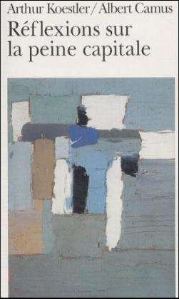 Cover for Albert Camus · Reflexions Sur La Peine Capitale (Folio (Gallimard)) (Pocketbok) [French edition] (2002)