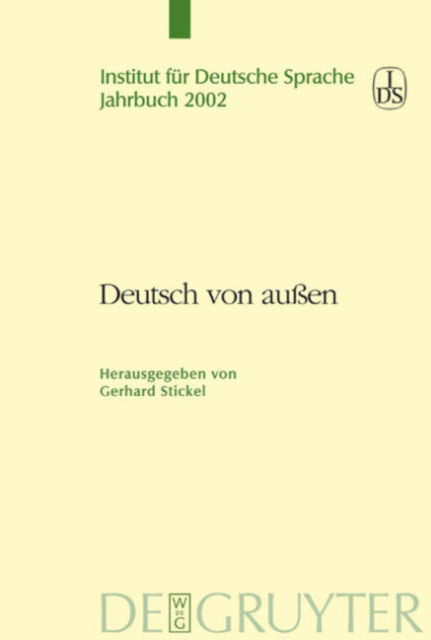 Cover for Gerhard Stickel · Deutsch Von Aussen (Jahrbuch Des Instituts Fuer Deutsche Sprache) (Hardcover Book) (2003)