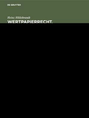 Cover for Heinz Hildebrandt · Wertpapierrecht (Book) (1957)