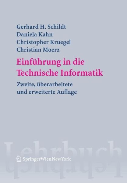 Cover for Gerhard Helge Schildt · Einfuhrung in Die Technische Informatik (Paperback Book) [2., uberarb. u. erw. Aufl. edition] (2005)