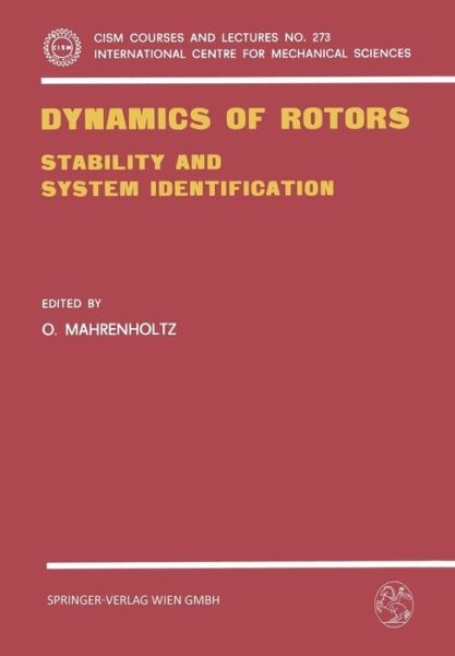 Cover for O Mahrenholtz · Dynamics of Rotors: Stability and System Identification - CISM International Centre for Mechanical Sciences (Paperback Book) [1984 edition] (1980)