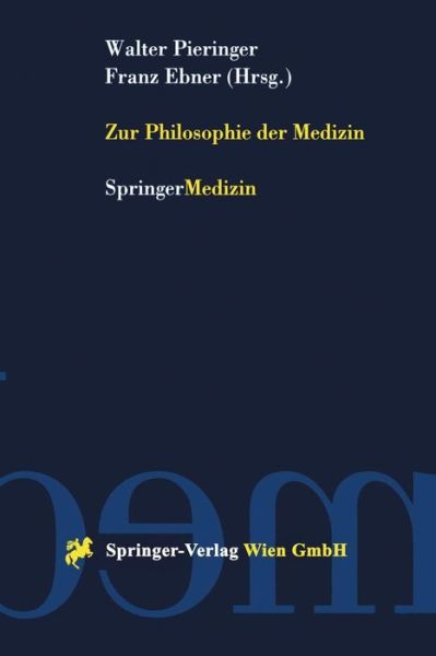 Cover for Walter Pieringer · Zur Philosophie Der Medizin (Paperback Book) [2000 edition] (2000)