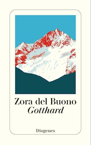 Cover for Zora del Buono · Gotthard (Book) (2024)